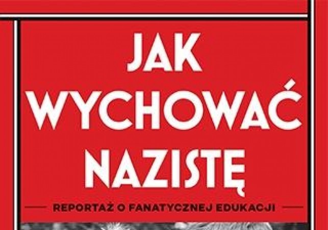 Jak wychowac naziste